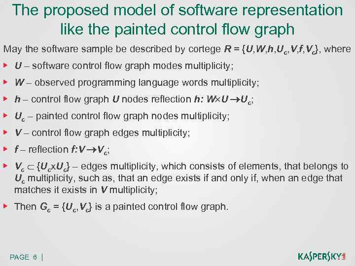 The proposed model of software representation like the painted control flow graph May the
