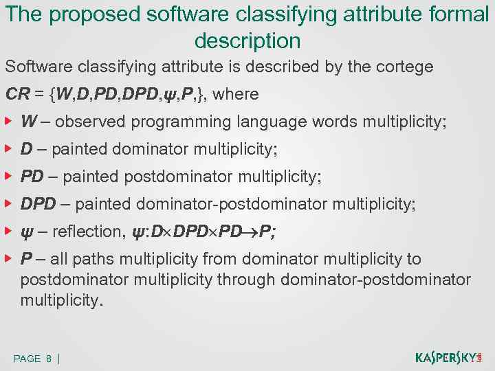The proposed software classifying attribute formal description Software classifying attribute is described by the