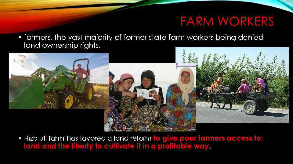 FARM WORKERS • farmers, the vast majority of former state farm workers being denied
