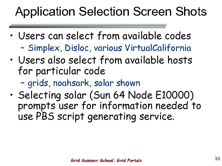 Application Selection Screen Shots • Users can select from available codes – Simplex, Disloc,