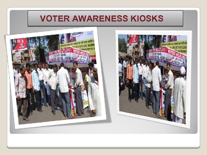 VOTER AWARENESS KIOSKS 