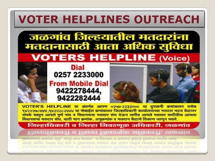VOTER HELPLINES OUTREACH 