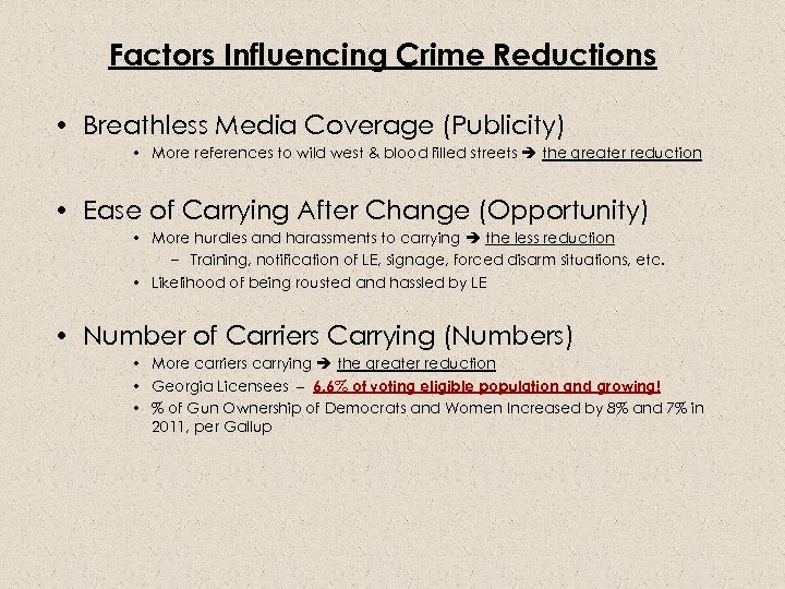 Factors Influencing Crime Reductions • Breathless Media Coverage (Publicity) • More references to wild