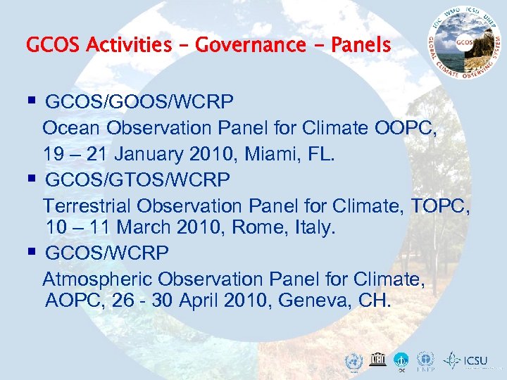 GCOS Activities – Governance - Panels § GCOS/GOOS/WCRP Ocean Observation Panel for Climate OOPC,