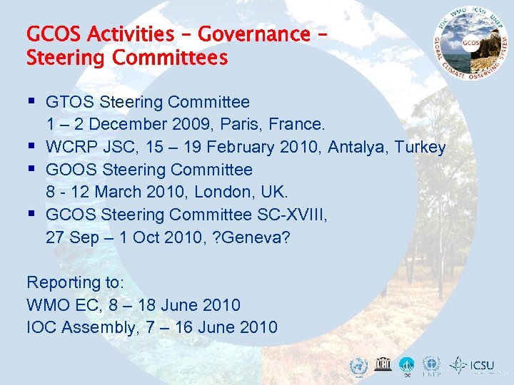 GCOS Activities – Governance – Steering Committees § GTOS Steering Committee § § §