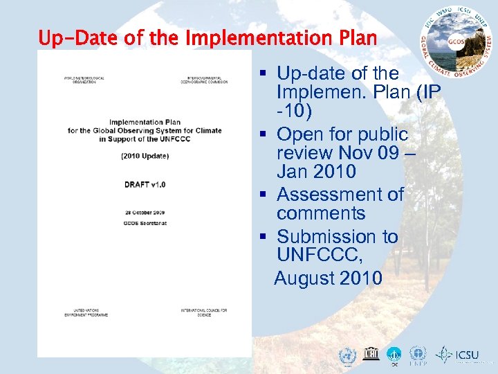 Up-Date of the Implementation Plan § Up-date of the Implemen. Plan (IP -10) §