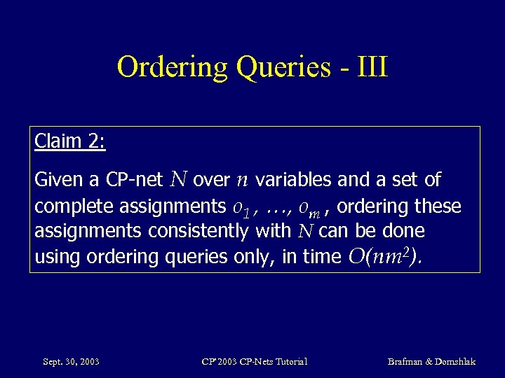 Ordering Queries - III Claim 2: Given a CP-net N over n variables and