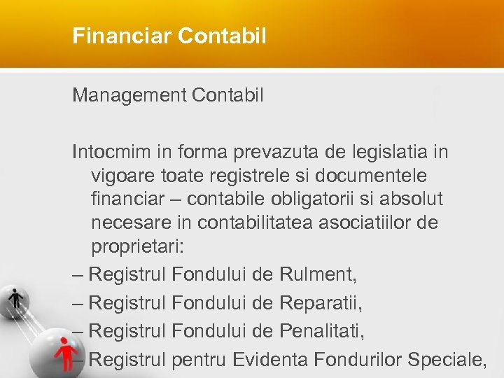 Financiar Contabil Management Contabil Intocmim in forma prevazuta de legislatia in vigoare toate registrele