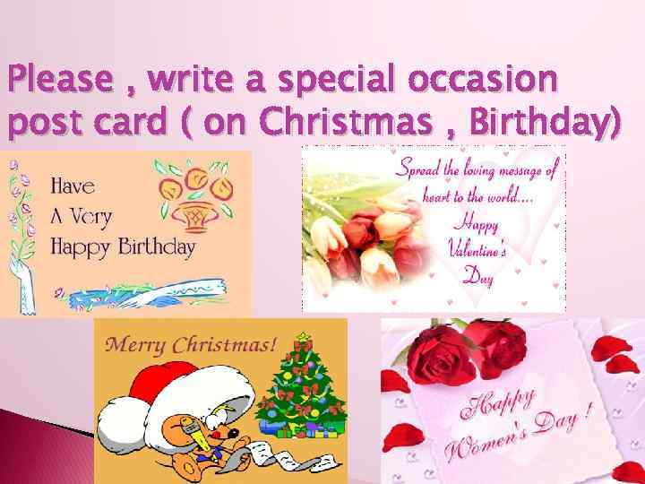 Please , write a special occasion post card ( on Christmas , Birthday) 