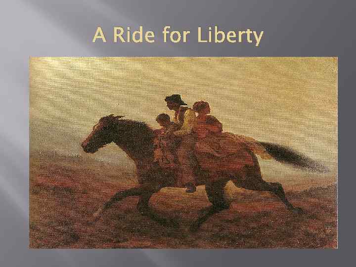 A Ride for Liberty 