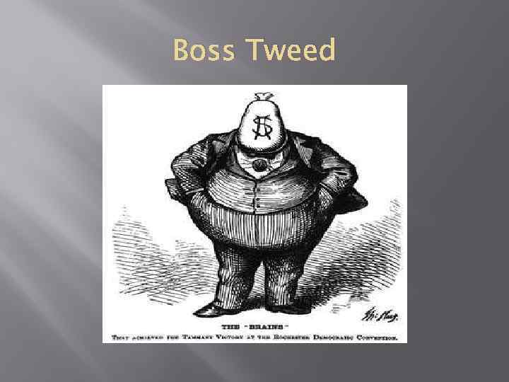 Boss Tweed 