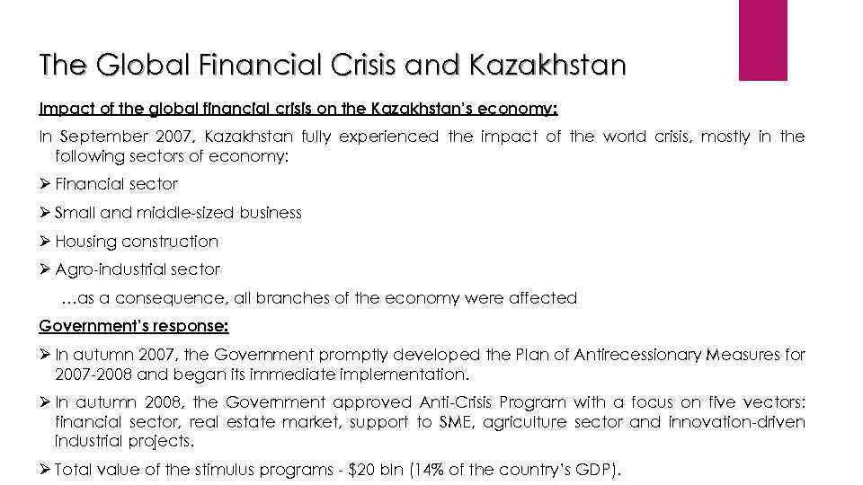 The Global Financial Crisis and Kazakhstan Impact of the global financial crisis on the