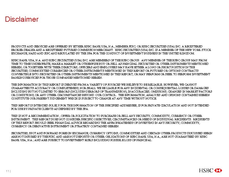 Disclaimer PRODUCTS AND SERVICES ARE OFFERED BY EITHER HSBC BANK USA, N. A. ,