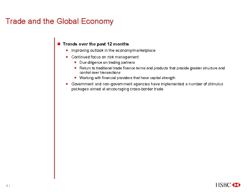 Trade and the Global Economy n Trends over the past 12 months Improving outlook