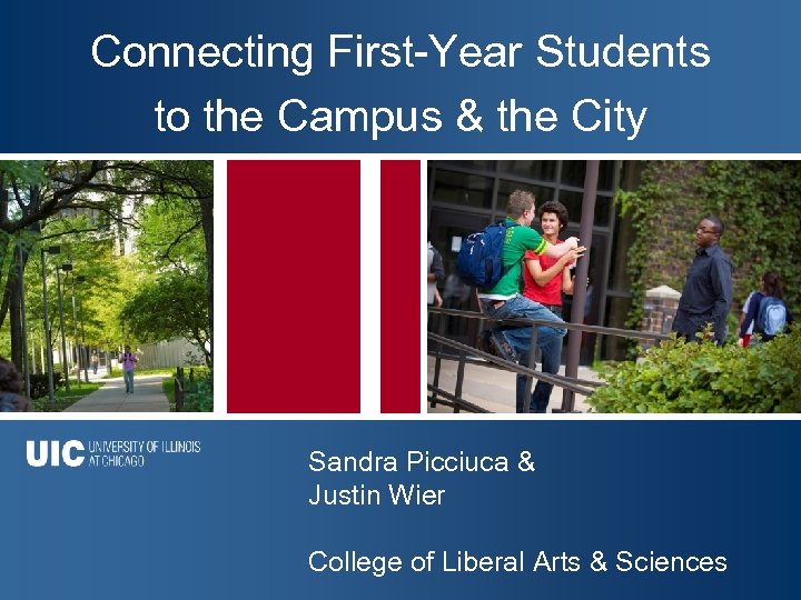 Connecting First-Year Students Click to Add the to the Campus &Title. City Sandra Picciuca
