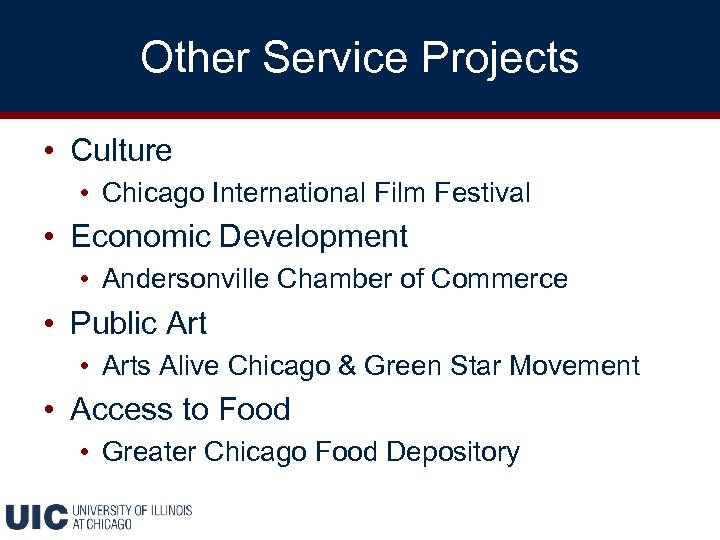 Other Service Projects • Culture • Chicago International Film Festival • Economic Development •