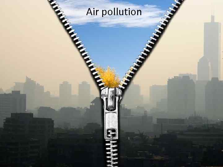 Air pollution 