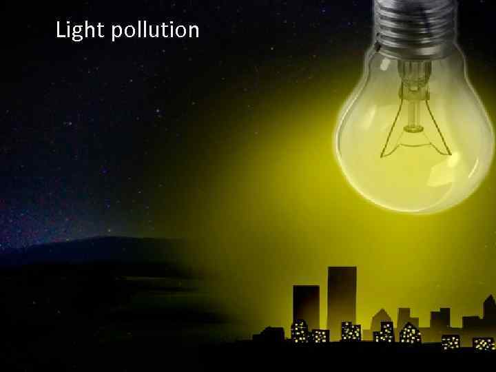 Light pollution 