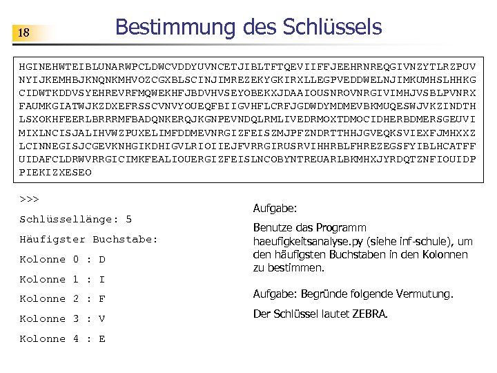 18 Bestimmung des Schlüssels HGINEHWTEIBLUNARWPCLDWCVDDYUVNCETJIBLTFTQEVIIFFJEEHRNREQGIVNZYTLRZPUV NYIJKEMHBJKNQNKMHVOZCGXBLSCINJIMREZEKYGKIRXLLEGPVEDDWELNJIMKUMHSLHHKG CIDWTKDDVSYEHREVRFMQWEKHFJBDVHVSEYOBEKXJDAAIOUSNROVNRGIVIMHJVSBLPVNRX FAUMKGIATWJKZDXEFRSSCVNVYOUEQFBIIGVHFLCRFJGDWDYMDMEVBKMUQESWJVKZINDTH LSXOKHFEERLBRRRMFBADQNKERQJKGNPEVNDQLRMLIVEDRMOXTDMOCIDHERBDMERSGEUVI MIXLNCISJALIHVWZPUXELIMFDDMEVNRGIZFEISZMJPFZNDRTTHHJGVEQKSVIEXFJMHXXZ LCINNEGISJCGEVKNHGIKDHIGVLRIOIIEJFVRRGIRUSRVIHHRBLFHREZEGSFYIBLHCATFF UIDAFCLDRWVRRGICIMKFEALIOUERGIZFEISLNCOBYNTREUARLBKMHXJYRDQTZNFIOUIDP PIEKIZXESEO >>>