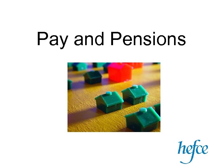 Pay and Pensions 