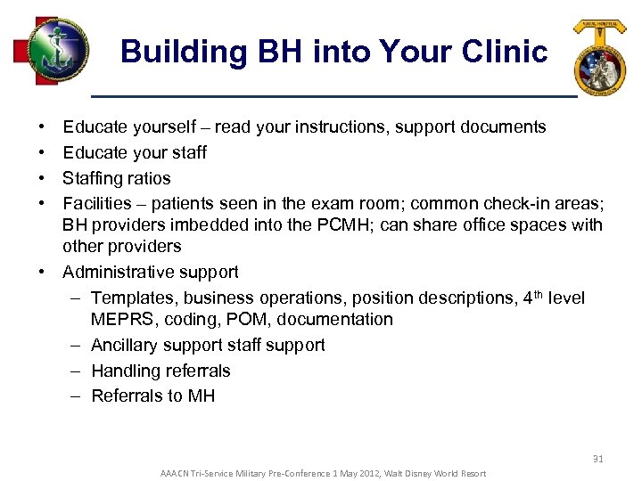 Building BH into Your Clinic • • Educate yourself – read your instructions, support