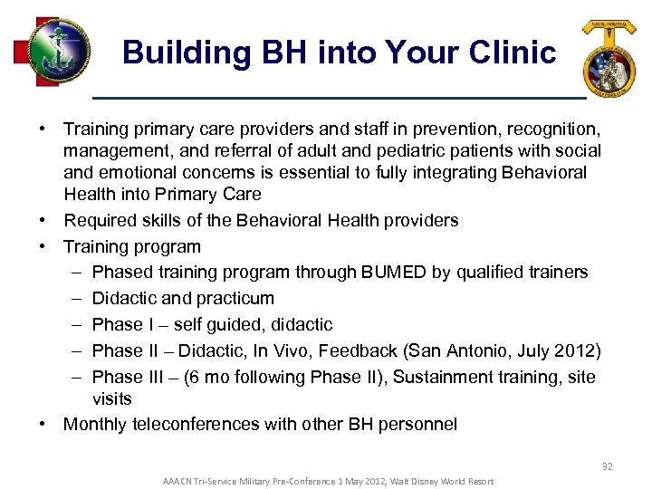 Building BH into Your Clinic • Training primary care providers and staff in prevention,