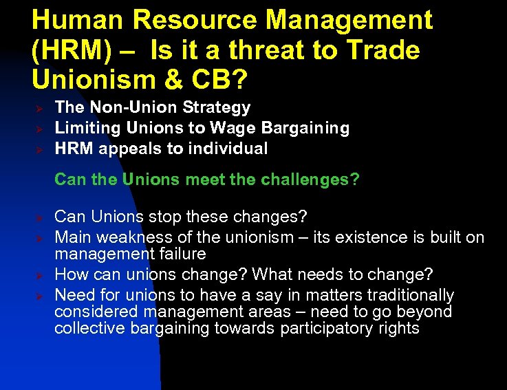 Human Resource Management (HRM) – Is it a threat to Trade Unionism & CB?