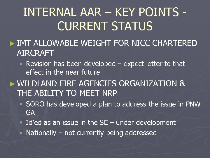 INTERNAL AAR – KEY POINTS CURRENT STATUS ► IMT ALLOWABLE WEIGHT FOR NICC CHARTERED