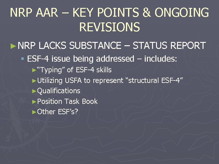NRP AAR – KEY POINTS & ONGOING REVISIONS ► NRP LACKS SUBSTANCE – STATUS