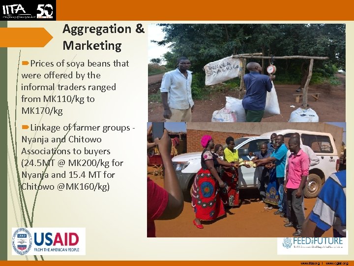 Aggregation & Marketing Prices of soya beans that were offered by the informal traders