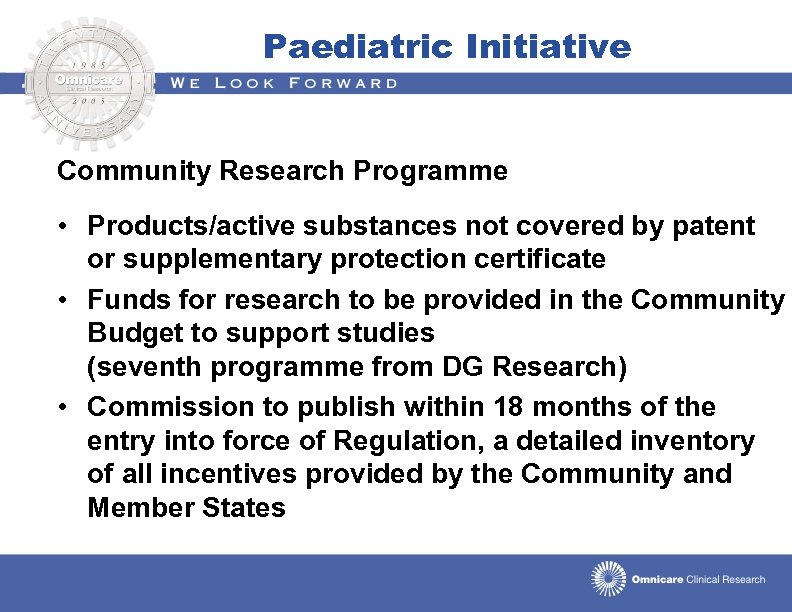 Paediatric Initiative Community Research Programme • Products/active substances not covered by patent or supplementary