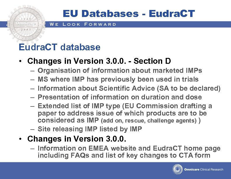 EU Databases - Eudra. CT database • Changes in Version 3. 0. 0. -