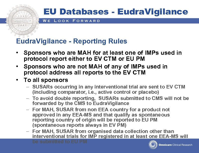 EU Databases - Eudra. Vigilance - Reporting Rules • Sponsors who are MAH for