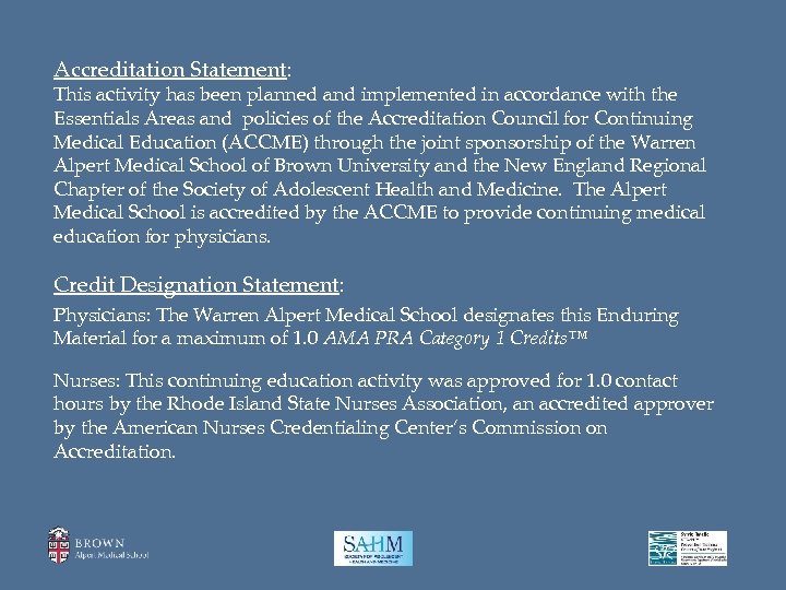 Accreditation Statement: This activity has been planned and implemented in accordance with the Essentials