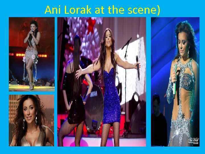 Ani Lorak at the scene) 