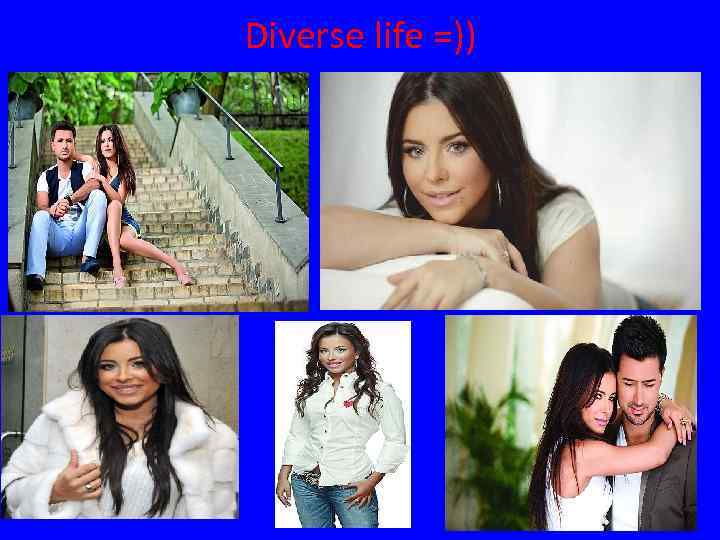 Diverse life =)) 