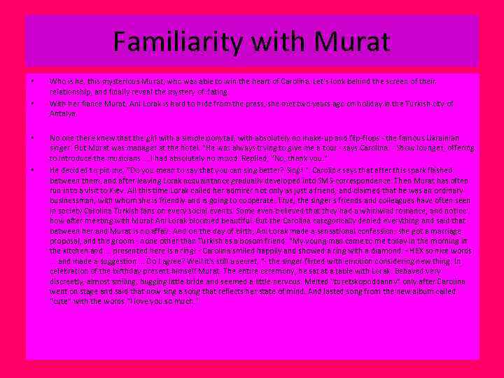 Familiarity with Murat • • Who is he, this mysterious Murat, who was able