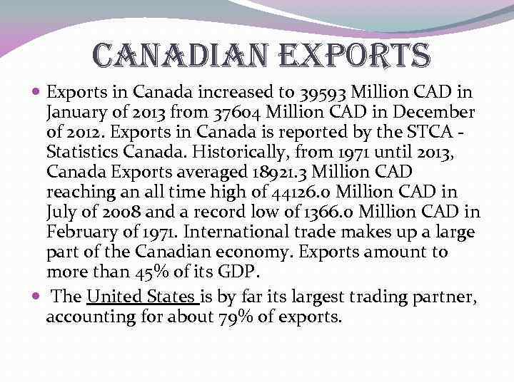 canadian exports Exports in Canada increased to 39593 Million CAD in January of 2013