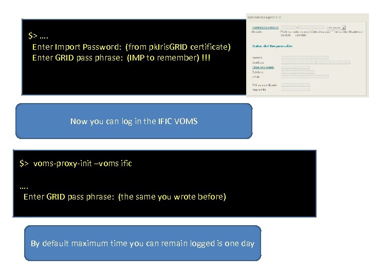 $> …. Enter Import Password: (from pk. Iris. GRID certificate) Enter GRID pass phrase: