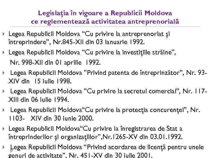 Legislaţia în vigoare a Republicii Moldova ce reglementează activitatea antreprenorială Legea Republicii Moldova “Cu