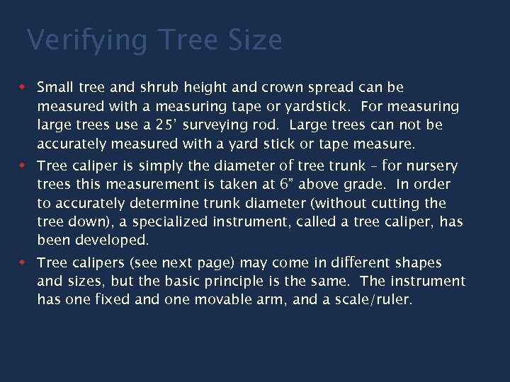 Verifying Tree Size w Small tree and shrub height and crown spread can be