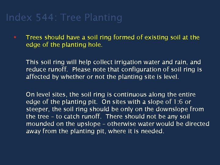Index 544: Tree Planting w Trees should have a soil ring formed of existing