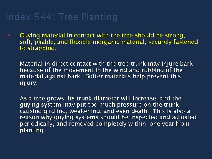 Index 544: Tree Planting w Guying material in contact with the tree should be