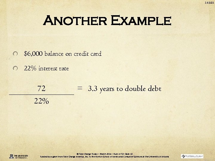 2. 4. 5. G 1 Another Example $6, 000 balance on credit card 22%