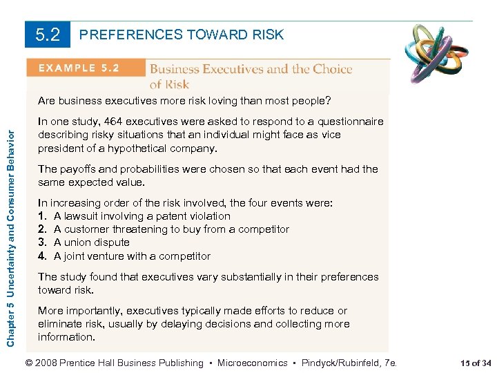 5. 2 PREFERENCES TOWARD RISK Chapter 5 Uncertainty and Consumer Behavior Are business executives