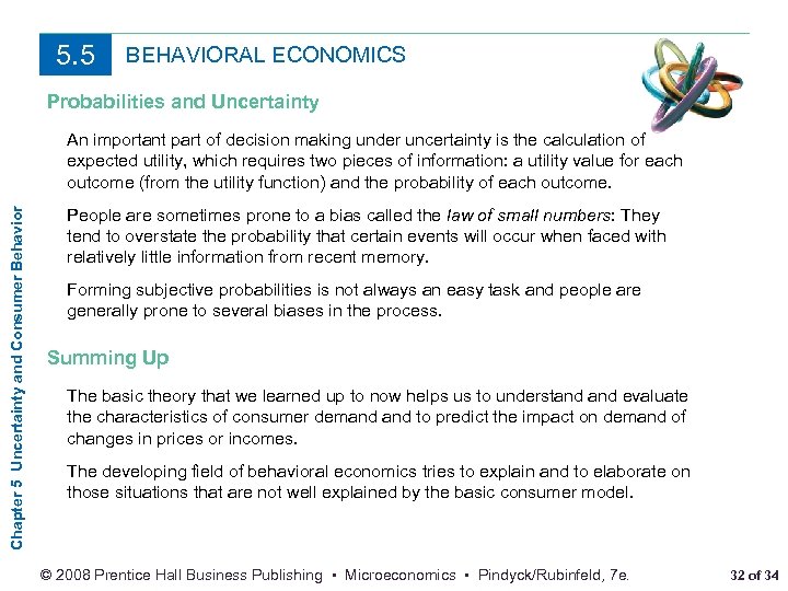 5. 5 BEHAVIORAL ECONOMICS Probabilities and Uncertainty Chapter 5 Uncertainty and Consumer Behavior An