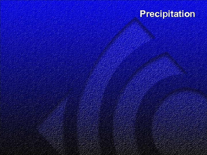 Precipitation 