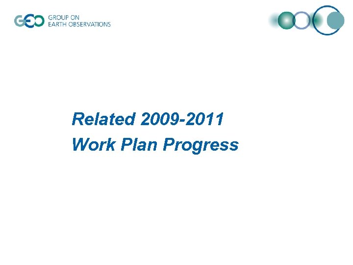 Related 2009 -2011 Work Plan Progress 