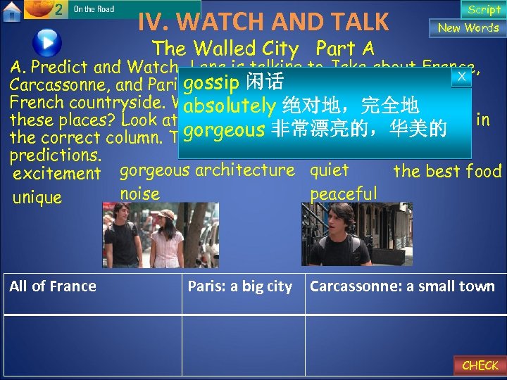 IV. WATCH AND TALK The Walled City Part A Script New Words A. Predict