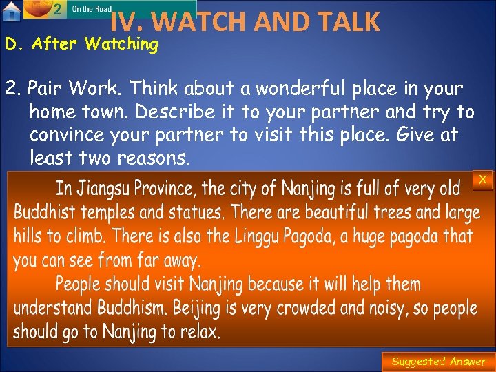 IV. WATCH AND TALK D. After Watching 2. Pair Work. Think about a wonderful